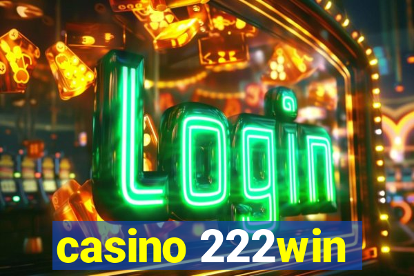 casino 222win